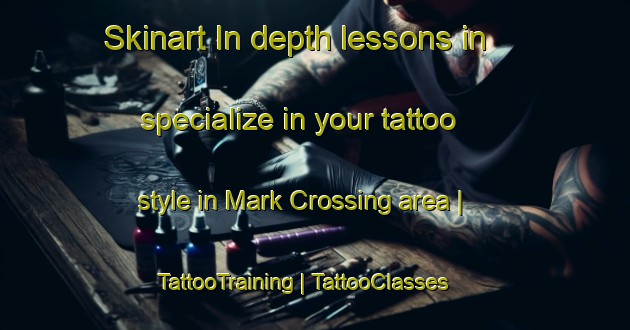 Skinart In-depth lessons in specialize in your tattoo style in Mark Crossing area | TattooTraining | TattooClasses | SkinartTraining-Canada